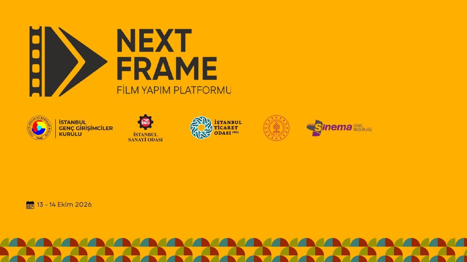 Next Frame Proje Dosyası 2026, sayfa 1: Kapak, 13–14 Ekim 2026